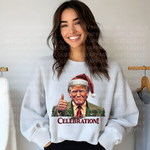 Load image into Gallery viewer, JOIN THE CELEBRATION TRUMP SWEATSHIRT
