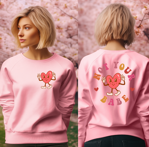 NOT YOUR BABE VALENTINE'S DAY CREWNECK