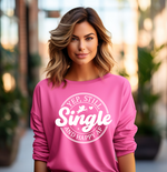 Load image into Gallery viewer, STILL SINGLE, HAPPY AF VALENTINE&#39;S DAY CREWNECK
