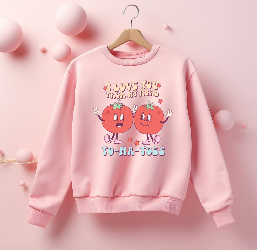 LOVE YOU FROM MY HEAD TO-MA-TOES VALENTINE'S DAY CREWNECK