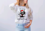 Load image into Gallery viewer, I&#39;M FINE, EVERYTHING IS FINE CREWNECK SWEATSHIRT
