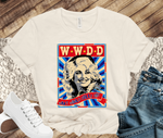 Load image into Gallery viewer, WHAT WOULD DOLLY DO? WWDD T-SHIRT
