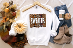 Load image into Gallery viewer, SWEATER WEATHER SWEATSHIRT
