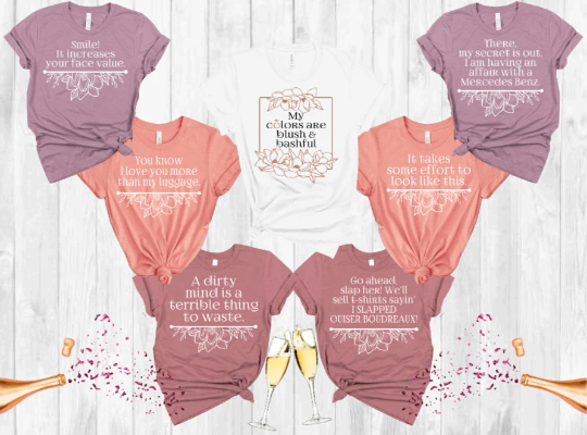 STEEL MAGNOLIAS MOVIE QUOTES -  THEMED BACHELORETTE T-SHIRT
